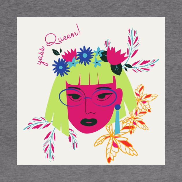 Yass Queen - Aesthetic Savage Design by Moshi Moshi Designs